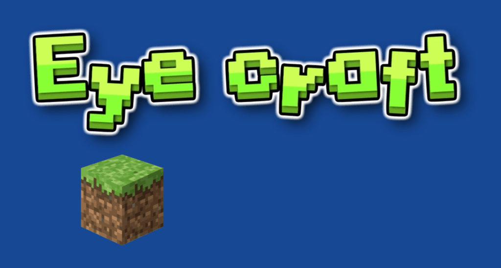 Eye craft